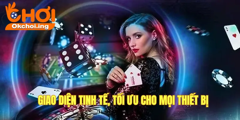Casino Trực Tuyến 2 Giao diện cuốn hút