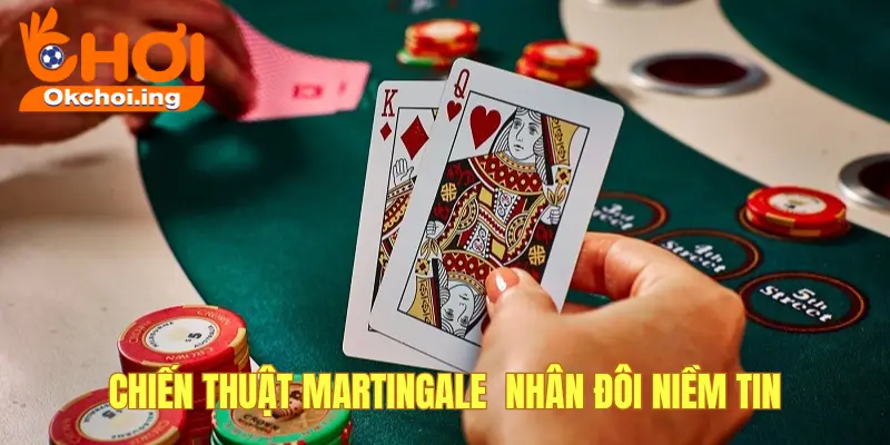 Chiến Thuật Baccarat Luôn Thắng Tại OKCHOI - Chơi Là Có Tiền 2 Chiến thuật Martingale