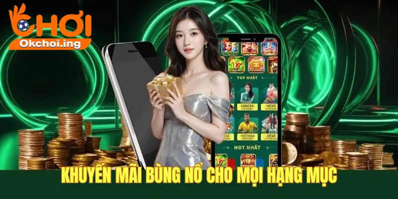 Giới Thiệu Về OKCHOI 2 Khuyến mãi bùng nổ