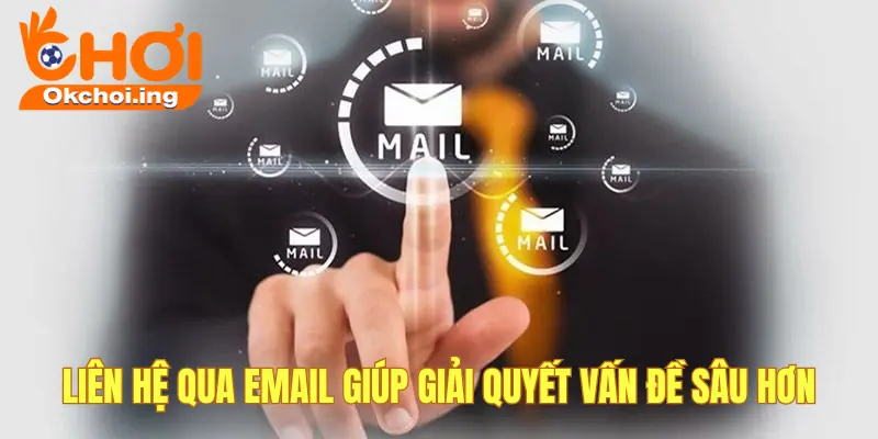 Liên hệ OKCHOI 1 Liên hệ okchoi qua email